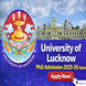 University of Lucknow Begins PhD Admission 2025-26; Apply Online by February 21 at lkounivadm.samarth.edu.in